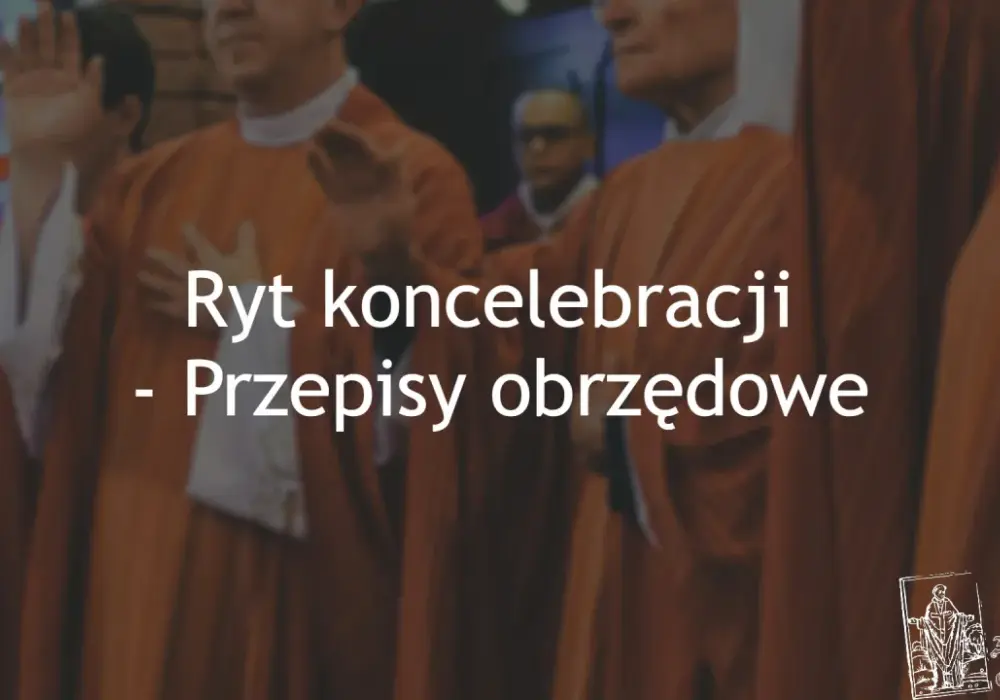 Koncelebra - Msza wielu kapłanów: Sens, przebieg, różnice