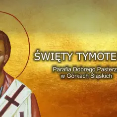 Święty Tymoteusz patronem chorych i młodzieży - poznaj jego opiekę duchową