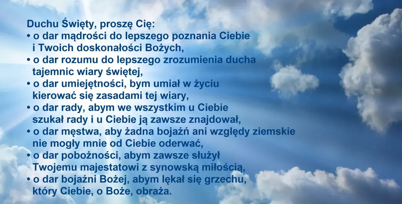 Modlitwa Jana Pawła II do Ducha Świętego o dary: mądrości, rozumu, umiejętności, rady, męstwa, pobożności i bojaźni Bożej.