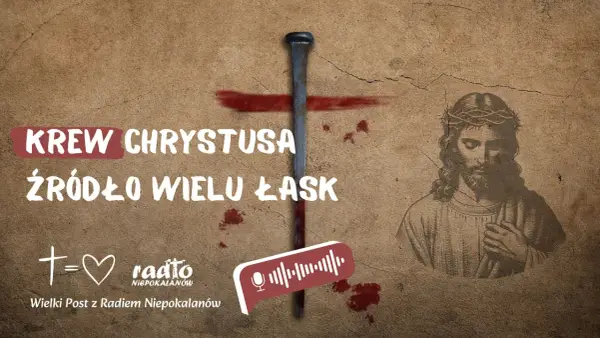 Krew Chrystusa - Poznaj biblijny sens i logikę zbawienia