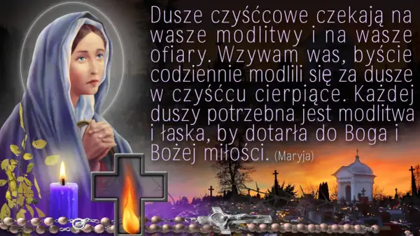 Do kogo przychodzą dusze czyśćcowe - Co mówi o tym nauka Kościoła?